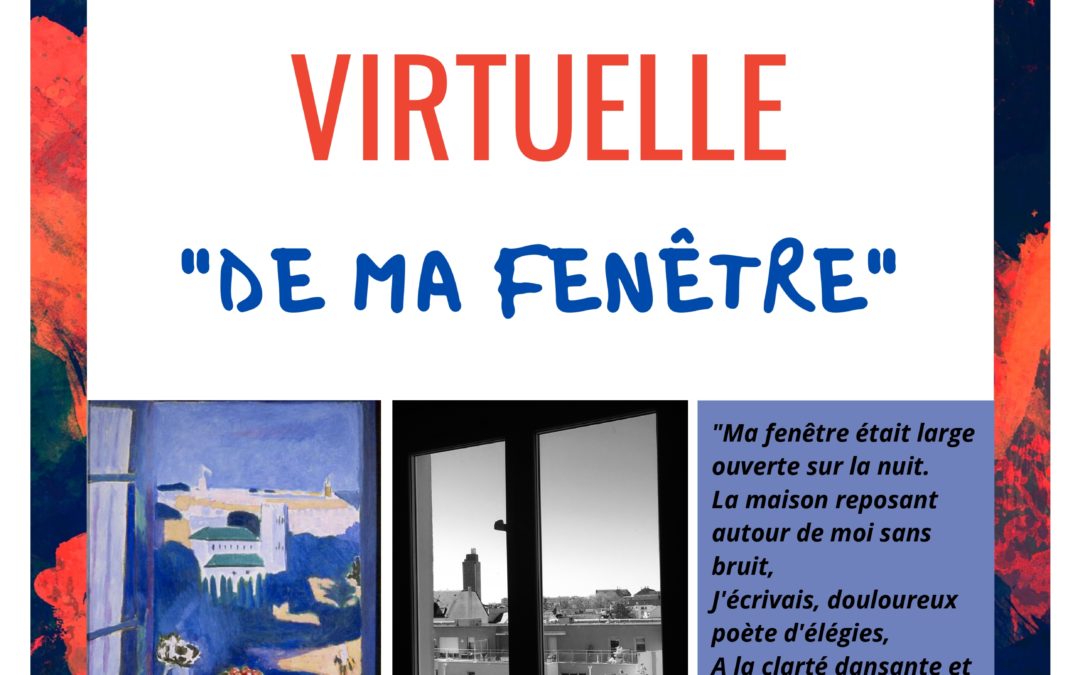 « De ma fenêtre »: Appel à projets artistiques